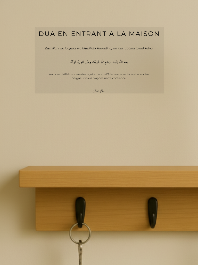 stick dua en entrant à la maison